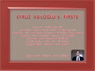 Efruz   asiloğlu`s  firsts  7
