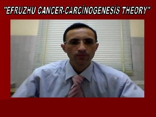 Efruzhu cancer carcinogenesis theory video slide p11