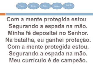 Tua... Com... Rei... Igreja...
Guarde
i...
 