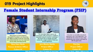 Female Student Internship Program (FSIP)
2025 Annual Report | Excellence Foundation for South Sudan | Sharing Our Success Stories - Making a Difference Every Year
Project Highlights
019
Being placed at Good Shepherd
Educational Foundation and networking
with different people during the internship
were achievements for me. I am impressed
by the whole internship journey.
The internship helped improve my
presentation skills and boost in confidence,
especially during the teachers’ workshops. I
also learnt how to develop and tailor
content for a target audience.Thank you
for the experience.
It has been an incredibly educational
experience, and I truly appreciate. I am
thankful for the chance to learn. Keep
empowering more women and keep up
with the good work.
RoseYobu Marle
Finance & Admin Officer
Cohort IV
Juru Bianka Nyolia
Project Officer
Cohort IV
Poni Joy
Project Officer
Cohort III
 