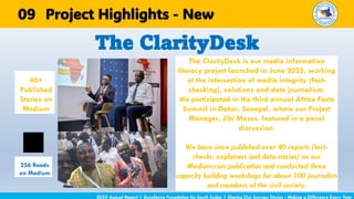 The ClarityDesk is our media information
literacy project launched in June 2025, working
at the intersection of media integrity (fact-
checking), solutions and data journalism.
We participated in the third annual Africa Facts
Summit in Dakar, Senegal, where our Project
Manager, Jibi Moses, featured in a panel
discussion.
We have since published over 40 reports (fact-
checks, explainers and data stories) on our
Medium.com publication and conducted three
capacity building workshops for about 100 journalists
and members of the civil society.
The ClarityDesk
2025 Annual Report | Excellence Foundation for South Sudan | Sharing Our Success Stories - Making a Difference Every Year
Project Highlights - New
256 Reads
on Medium
09
40+
Published
Stories on
Medium
 