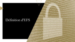 Définition d’EFS
 
