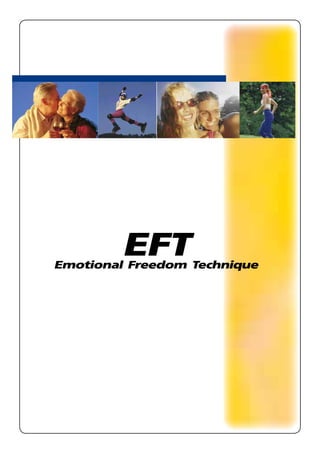 EFTEmotional Freedom Technique
 