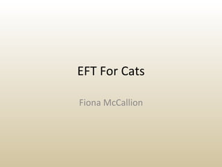EFT For Cats Fiona McCallion 