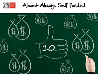 Almost Always Self funded




       10.

                            19
 