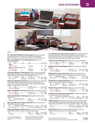 E Executive Woodline II®
Tape Dispenser Accepts standard size tape
rolls (not incl.).
No. For Tape Width Core Color Qty. Unit Price
ROL-19280 3
/4" 1" Mahogany 1 EA 85.52
D Executive Woodline II®
Pencil Cup Neat storage for pens, pencils, scissors.
No. Finish W × D × H Unit Price
ROL-19230 Mahogany 31
/4" × 31
/4" × 45
/8" EA 35.93
C Executive Woodline II®
Bookends Natural cherry finish and a distinctive
curved design. Made of solid wood with a black composite base and
elegant corner joints for added strength and style. Non-skid pads provide
protection for your desktop. Solid wood.
No. Color Size (W × D × H) Unit Price
ROL-19350 Mahogany 10" × 5" × 6" PR 73.16
F Executive Woodline II®
Business Card Holder Extra capacity. Insert in
bottom helps keep cards upright.
No. For Card Size Card Capacity W × D × H Color Unit Price
ROL-19386 21
/4" × 4" 100 43
/4" × 21
/2" × 31
/8" Mahogany EA 30.98
G Executive Woodline II®
Desk Pad Make your office a place of style and
professionalism. Black ink blotter with wooden pencil ledge.
No. Size Color Unit Price
ROL-19250 251
/2" × 20" Mahogany EA 135.10
A Executive Woodline II®
Front Loading Desk Tray Organize and
prioritize paperwork.
No. Size Tiers Color Unit Price
Single
ROL-19200 Letter 1 Mahogany EA 73.16
Double—Stacking supports included.
ROL-19260 Letter 2 Mahogany EA 122.76
ROL-19270 Legal 2 Mahogany EA 147.53
B Executive Woodline II®
Desk Organizer Features covered, hinged box
that provides neat storage for small desktop supplies. Two sorting vanes
create three sections for holding mail, messages, and more.
No. Sections Color W × D × H Qty. Unit Price
ROL-19290 3 Mahogany 10" × 51
/2" × 81
/2" 1 EA 122.76
A – G Executive Woodline II®
Desk Accessories Elegant accessories
of solid wood feature a rich finish and a distinctive curved design.
Color-coordinating corner accents add strength and a decorative touch.
H Wood & Faux Leather Desk Tray Self-stacking tray has nonskid feet.
No. Size Tiers Color Unit Price
ROL-81759 Letter/A4 1 Mahogany EA 40.76
I Wood and Faux Leather Magazine File Archive magazines, file folders
and more.
No. Color W × D × H Qty. Unit Price
ROL-81768 Mahogany 31
/2" × 10" × 1113
/16" 1 EA 45.00
J Wood & Faux Leather Desk Director Holds pens, pencils and more.
Drawer gives convenient access to paperclips, memory sticks and more.
No. Compartments Color W × D × H Unit Price
ROL-81767 5 Mahogany 71
/8" × 63
/4" × 41
/8" EA 37.94
K Wood & Faux Leather Desktop Sorter Features stepped design for easy
access to memos, envelopes, paper and more.
No. Sections Color W × D × H Qty. Unit Price
ROL-81765 2 Mahogany 65
/8" × 32
/3" × 43
/4" 1 EA 28.11
L Wood & Faux Leather Pencil Cup Holds pens, pencils and markers.
No. Finish W × D × H Unit Price
ROL-81764 Mahogany 33
/8" × 31
/3" × 41
/8" EA 18.26
M Wood & Faux Leather Business Card Holder An elegant combination of
rich-looking solid wood and faux leather.
No. For Card Size Card Capacity W × D × H Color Unit Price
ROL-81766 21
/4" × 4" 50 41
/8" × 17
/16" × 21
/4" Mahogany EA 12.65
N Monitor Stand Raises monitor to eye level and controls desktop clutter.
Large space below is great for docking stations, laptops and more. Large
drawer keeps supplies within reach. Hub compatible; includes cord organizer.
No. W × D × H Color Unit Price
ROL-81776 141
/2" × 131
/2" × 51
/8" Mahogany EA 119.48
O Desk Pad Wood pencil ledge and felt backing keep pad in place.
Provides smooth writing surface and protects desktop.
No. Size Color Unit Price
ROL-81769 24" × 20" Mahogany EA 52.00
H – O Wood & Faux Leather Desk Accessories Finely crafted workspace
products inspired by the warm feel of wood and the rich luxury of faux
leather. Refined features and artistic detailing on each piece create a work
environment that’s professional and elegant, yet comfortable.
A
H
B
I
C
J
D
K
E
L
F
M
G
N
O
15-GV-GV-EGL
15-GV-GV-EGL
Prices subject to change without notice.
Visit our website for the latest pricing and product information. 799
DESK ACCESSORIES D
ETS (“Essentially the Same” item as the commercial
brand item.) Under AbilityOne Program requirements,
the similar ETS item should be substituted for the
commercial brand item. See index page A-53.
Not TAA: Due to the country of origin
of this product, it is not eligible for U.S.
Government procurement under MAS 75.
See page 2.
Job Name USSR18679 Everything for the Workplace
DISTRIBUTION LIST
File Name USSR18679_P3_GOVERNMENT_F0799_C0779
Proof Date October 1, 2014 3:19 PM PAGE CONTROL
Page Info BLEED +0p9 TRIM 8.0625 × 10.375
P3
GOVERNMENT799 0779
◊ Pricing
PE:DP
PM:KS
SIG
Y
•••
USSR18679_P3_GOVERNMENT_F0799_C0779.indd 799 10/1/14 3:18 PM
 