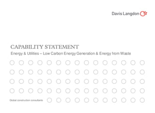 Energy & Utilities – Low Carbon Energy Generation & Energy from Waste
 