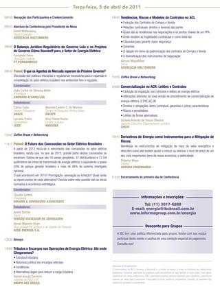 Terça-feira, 5 de abril de 2011

08h30 Recepção dos Participantes e Credenciamento                                        14h45 Tendências, Riscos e Modelos de Contratos no ACL
                                                                                               • Evolução dos Contratos de Compra e Venda
08h50 Abertura da Conferência pelo Presidente de Mesa                                          • Relações contratuais: direitos e deveres das partes
      David Waltenberg                                                                         • Quais são as tendências nas negociações e os pontos chaves de um PPA
      Sócio Fundador
      ADVOCACIA WALTENBERG                                                                     • Onde residem as fragilidades contratuais e como evitá-las
                                                                                               • Cláusulas para garantir maior segurança
09h00 O Balanço Jurídico-Regulatório do Governo Lula e os Projetos                             • Garantias
       do Governo Dilma Rousseff para o Setor de Energia Elétrica                              • O debate em torno da padronização dos contratos de Compra e Venda
       Fernando Ferro                                                                          • A diversiﬁcação dos instrumentos de negociação
       Deputado Federal
       PT PERNAMBUCO                                                                           Gerusa Magalhães
                                                                                               Sócia
                                                                                               ADVOCACIA WALTENBERG
09h30 Painel: O que os Agentes do Mercado esperam do Próximo Governo?
      Discussão das políticas tributárias e regulatórias necessárias para a expansão e   15h30 Coffee Break e Networking
      consolidação do setor elétrico brasileiro nos ambientes livre e regulado.
       Coordenador:                                                                      16h00 Comercialização no ACR: Leilões e Contratos
       João Carlos de Oliveira Mello                                                           • Evolução da regulação nos contratos e leilões de energia elétrica
       Presidente
       ANDRADE & CANELLAS                                                                      • Alterações advindas da nova versão do procedimento de comercialização de
       Debatedores:                                                                            energia elétrica: O PdC AC.06
       Carlos Faria                Marcelo Liviero C. de Moraes                                • Direitos e obrigações: lastro contratual, garantias e outras características
       Diretor Presidente          Diretor de Relações Institucionais                          • Riscos e penalidades
       ANACE                       ABIAPE                                                      • Leilões de fontes alternativas
       Luciano Freire              Braz Pesce Russo                                            Daniela Aniceto de Souza Oliveira
       Conselheiro                 Diretor Jurídico                                            Gerente Executiva Departamento Jurídico
       CCEE                        ABRADEE                                                     CHESF

10h45 Coffee Break e Networking
                                                                                         16h45 Derivativos de Energia como Instrumentos para a Mitigação de
                                                                                                 Riscos
11h15 Painel: O Futuro das Concessões no Setor Elétrico Brasileiro
                                                                                                 Identiﬁque os instrumentos de mitigação de risco do setor energético e
      A partir de 2013 inicia-se o vencimento das concessões no setor elétrico
                                                                                                 descubra como eles podem ajudar a reduzir ou eliminar o risco de preço de um
      brasileiro, sendo que, no ano de 2015, grande parte destas concessões se
                                                                                                 dos mais importantes bens da nossa economia: a eletricidade.
      encerram. Estima-se que são 18 usinas geradoras, 37 distribuidoras e 73 mil
      quilômetros de linhas de transmissão de energia elétrica, o equivalente a quase            Roberto Mayo
                                                                                                 Diretor
      20% do parque gerador brasileiro e mais de 84% do sistema interligado                      ARROBA ENGENHARIA
      nacional.
      O que acontecerá em 2015? Prorrogação, renovação ou licitação? Quais serão
                                                                                         17h30 Encerramento do primeiro dia de Conferência
      as repercussões de cada alternativa? Discuta sobre esta questão sob as óticas
      normativa e econômico-estratégica.
       Coordenador:
       Claudio Girardi
       Presidente                                                                                                       Informações e Inscrições:
       GIRARDI & ADVOGADOS ASSOCIADOS
                                                                                                                   Tel: (11) 3017-6888
       Debatedores:
                                                                                                            E-mail: energia@ibcbrasil.com.br
       André Serrão                                                                                        www.informagroup.com.br/energia
       Sócio
       SERRÃO SOCIEDADE DE ADVOGADOS
       Alexei Macorin Vivan
       Vice-presidente Jurídico e de Gestão de Pessoas                                                                      Desconto para Grupos
       REDE ENERGIA S.A.
                                                                                             A IBC tem uma política diferenciada para grupos. Venha com sua equipe
12h30 Almoço                                                                                 participar deste evento e usufrua de uma condição especial de pagamento.
                                                                                             Consulte-nos!
14h00 Tributos e Encargos nas Operações de Energia Elétrica: Até onde
       Chegaremos?
       • Estrutura tributária
       • Natureza jurídica dos encargos setoriais
                                                                                         Alteração da Programação:
       • Incidências
                                                                                         O compromisso da IBC é fornecer a discussão e o estudo de temas e casos de interesse por palestrantes
       • Alternativas legais para reduzir a carga tributária                             habilitados. Eventuais alterações no programa serão decorrentes de caso fortuito ou força maior. Caso algum
       Daniel Araujo Carneiro                                                            palestrante não possa comparecer, a IBC, empenhará maiores esforços possíveis para substituir o palestrante
       Gerente de P&D e EE                                                               ausente por outro apto a promover a discussão do tema, conforme programado. Contudo, tal empenho não
       GRUPO AES BRASIL                                                                  implica em garantia da substituição.
 