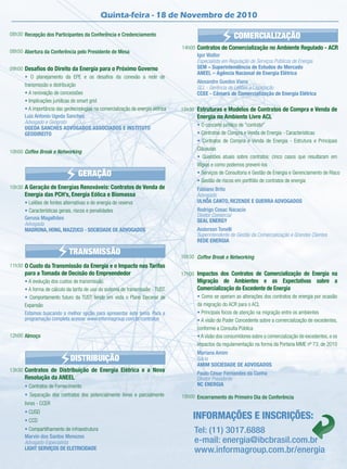 Quinta-feira - 18 de Novembro de 2010

08h30 Recepção dos Participantes da Conferência e Credenciamento                                          COMERCIALIZAÇÃO
                                                                                  14h00 Contratos de Comercialização no Ambiente Regulado - ACR
08h50 Abertura da Conferência pelo Presidente de Mesa
                                                                                        Igor Walter
                                                                                        Especialista em Regulação de Serviços Públicos de Energia
09h00 Desaﬁos do Direito da Energia para o Próximo Governo                              SEM – Superintendência de Estudos do Mercado
                                                                                        ANEEL – Agência Nacional de Energia Elétrica
      • O planejamento da EPE e os desaﬁos da conexão a rede de
                                                                                        Alexandre Guedes Viana
      transmissão e distribuição
                                                                                        GLL - Gerência de Leilões e Liquidação
      • A renovação de concessões                                                       CCEE - Câmara de Comercialização de Energia Elétrica
      • Implicações jurídicas do smart grid
      • A importância das geotecnologias na comercialização de energia elétrica   15h30 Estruturas e Modelos de Contratos de Compra e Venda de
      Luiz Antonio Ugeda Sanches                                                        Energia no Ambiente Livre ACL
      Advogado e Geógrafo
                                                                                        • O conceito jurídico de "contrato"
      UGEDA SANCHES ADVOGADOS ASSOCIADOS E INSTITUTO
      GEODIREITO                                                                        • Contratos de Compra e Venda de Energia - Características
                                                                                        • Contratos de Compra e Venda de Energia - Estrutura e Principais
                                                                                        Cláusulas
10h00 Coffee Break e Networking
                                                                                        • Questões atuais sobre contratos: cinco casos que resultaram em
                                                                                        litígios e como podemos preveni-los
                                  GERAÇÃO                                               • Serviços de Consultoria e Gestão de Energia e Gerenciamento de Risco
                                                                                        • Gestão de riscos em portfólio de contratos de energia
10h30 A Geração de Energias Renováveis: Contratos de Venda de                           Fabiano Brito
       Energia das PCH’s, Energia Eólica e Biomassa                                     Advogado
       • Leilões de fontes alternativas e de energia de reserva                         ULHÔA CANTO, REZENDE E GUERRA ADVOGADOS
       • Características gerais, riscos e penalidades                                   Rodrigo Cosac Nacacio
       Gerusa Magalhães                                                                 Diretor Comercial
                                                                                        SEAL ENERGY
       Advogada
       MADRONA, HONG, MAZZUCO - SOCIEDADE DE ADVOGADOS                                  Anderson Tonelli
                                                                                        Superintendente de Gestão da Comercialização e Grandes Clientes
                                                                                        REDE ENERGIA

                             TRANSMISSÃO                                          16h30 Coffee Break e Networking
11h30 O Custo da Transmissão da Energia e o Impacto nas Tarifas
       para a Tomada de Decisão do Empreendedor                                   17h00 Impactos dos Contratos de Comercialização de Energia na
       • A evolução dos custos de transmissão.                                          Migração de Ambientes e as Expectativas sobre a
       • A forma de cálculo da tarifa de uso do sistema de transmissão - TUST.          Comercialização do Excedente de Energia
       • Comportamento futuro da TUST tendo em vista o Plano Decenal de                 • Como se operam as alterações dos contratos de energia por ocasião
       Expansão                                                                         da migração do ACR para o ACL
       Estamos buscando a melhor opção para apresentar este tema. Para a                • Principais focos de atenção na migração entre os ambientes
       programação completa acesse: www.informagroup.com.br/contratos                   • A visão do Poder Concedente sobre a comercialização de excedentes,
                                                                                        conforme a Consulta Pública
12h00 Almoço                                                                            • A visão dos consumidores sobre a comercialização de excedentes, e os
                                                                                        impactos da regulamentação na forma da Portaria MME nº 73, de 2010
                                                                                        Mariana Amim
                              DISTRIBUIÇÃO                                              Sócia
                                                                                        AMIM SOCIEDADE DE ADVOGADOS
13h30 Contratos de Distribuição de Energia Elétrica e a Nova
                                                                                        Paulo César Fernandes da Cunha
       Resolução da ANEEL                                                               Diretor Presidente
       • Contratos de Fornecimento                                                      NC ENERGIA
       • Separação dos contratos dos potencialmente livres e parcialmente         18h00 Encerramento do Primeiro Dia de Conferência
       livres - CCER
       • CUSD
       • CCD
                                                                                       INFORMAÇÕES E INSCRIÇÕES:
       • Compartilhamento de infraestrutura                                            Tel: (11) 3017.6888
       Marvin dos Santos Menezes
       Advogado Especialista                                                           e-mail: energia@ibcbrasil.com.br
       LIGHT SERVIÇOS DE ELETRICIDADE                                                  www.informagroup.com.br/energia
 