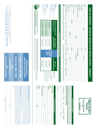 FICHA DE INSCRIÇÃO - GESTÃO DE CONTRATOS DE ENERGIA ELÉTRICA - EG0904610
Nome:                                                                                                         Cargo:
CPF:                                                    Depto.:                                                                     E-mail:                                                                                                                    9912247475-DR/SPM
Sup. Imediato:                                                                                                Cargo:                                                                                                                                                   IIR
Razão Social:
Nome Fantasia da Empresa:                                                                                     Ramo de Atividade:
CCM:                                                                          CNPJ:                                       Insc. Estadual:
Endereço Comercial:
                                                                                                                                                                                                                                                           FORMAS DE PAGAMENTO
CEP:                               Cidade:                                                                    Estado:
                                                                                                                                                                                                              Emissão de boleto restrita até 3 dias antes do evento. Após esta data, favor contatar a Central
Telefone: ( )                                                         Celular: ( )                                                       Fax: ( )
                                                                                                                                                                                                              de Atendimento pelo telefone 11 3017 6888 ou e-mail customer.service@ibcbrasil.com.br. A
Nome p/ contato:                                                                                              Área:                                                                                           participação do inscrito estará condicionada à efetiva comprovação de pagamento
Nº de Funcionários: [ ] 01 - 99         [ ] 100 - 199         [ ] 200 - 499          [ ] 500 - 999        [ ] 1.000 - 1.999           [ ] 2.000 - 4.999           [ ]acima de 5.000                           da inscrição antes da realização do evento.
   Autorizo o envio de informações da empresa por todos os canais de comunicação.                   Caso não queira receber informações, favor enviar e-mail para cadastro@ibcbrasil.com.br                  [ ] Boleto Bancário [ ] AMEX                         [ ] VISA         [ ] MASTERCARD [ ] DINERS
                                                                                                                                                                                                              Nº | _ | _ | _ | _ | _ | _ | _ | _ | _ | _ | _ | _ | _ | _ | _ | _ |                          Valid.:............. / ...............
                                                                       CONDIÇÕES GERAIS DE INSCRIÇÃO
                                                                                                                                                                                                                        ...............................................................................................................................
                                                                                                                                                                                                              Assinatura:
Data:                       GESTÃO DE CONTRATO DE    Valor especial para                                                                         Valor para
Conferência:                                                                                                                                                                                                                                              DADOS SOBRE COBRANÇA
18 e 19 de Novembro de 2010 ENERGIA ELÉTRICA      inscrições até 08/10/10*                                                                inscrições após 08/10/10
Workshops:                                                                                                                                                                      O Informa Group plc está      Nome do contato:
19 de Novembro de 2010                                                                                                Economize                                                 presente no Brasil e na       Cargo:
                              Conferência              R$ 3.195,00                                                    e contribua                 R$ 3.495,00                   America Latina pelas
Local:                                                                                                                   com a                                                  marcas IBC e IIR.             Endereço:
                                                                                                                                                                                Planejamento e Organização
Hotel Pergamon                            Conferência + Workshop 1                     R$ 4.095,00                      AACD**                    R$ 4.395,00                   dos eventos no Brasil: IIR
Rua Frei Caneca, 80                                                                                                                                                             Informa Seminários Ltda.      Tel.:                                                               Fax:
São Paulo - SP                            Conferência + Workshop 2                     R$ 4.095,00                                                R$ 4.395,00                                                 E-mail p/ envio de NF-e:
                                                                                                                                                                                                              Cidade:
             **Fazendo sua inscrição antecipada você contribui para a                *Desconto não cumulativo, válido somente para inscrição e pagamento antecipados. (1) ATENÇÃO: Os                         Estado:                                                             CEP:
             AACD. Conﬁra mais informações no site:                                  valores incluem os impostos que devem ser recolhidos pela fonte pagadora em conformidade com a legislação vigente (Lei
                                                                                     116/2003, art. 5º da Lei 10.925/04 e art. 647 do RIR). Pedimos a gentileza de contatar nossa central de atendimento
             www.informagroup.com.br/corporate_responsibility.html                   para obter detalhes sobre o valor a ser pago, antes de efetuar o pagamento da inscrição.
   A     B       C    D      E      F      G     H        I       J      K     L       M        N
                                                                                                                                                                                                              A inscrição será conﬁrmada após a Organizadora receber esta ﬁcha preenchida, assinada e carimbada.
                                                                                                                                                                                                              CANCELAMENTOS E SUBSTITUIÇÕES: Os cancelamentos podem ser feitos sem ônus ou encargos até 10 dias
                                                                                                                                           4 MANEIRAS RÁPIDAS DE                                              antes do evento. Após esta data, as substituições podem ser feitas sem ônus, mas os cancelamentos terão uma
                                                                                                                                                                                                              taxa administrativa de R$ 500,00. Em todos os casos, solicitamos informar a Organizadora sobre qualquer alteração
                                                                                                                                        ENTRAR EM CONTATO CONOSCO                                             até às 12h da véspera do evento. Os inscritos que não cancelarem sua participação segundo as condições acima
                                                                                                                                                                                                              descritas, e não comparecerem ao evento, serão cobrados no valor integral acordado. Todas as notiﬁcações devem
                                                                                                                                                                                                              ser feitas por escrito pelo fax, e-mail ou endereço indicados nesta ﬁcha.
                                                                                                                                       TELEFONE: 55 11 3017-6888                                              ALTERAÇÃO DE PROGRAMA: O nosso compromisso é fornecer a discussão e o estudo de temas e casos
                                                                                                                                                                                                              relevantes por palestrantes habilitados. Eventuais alterações no programa serão decorrentes de caso fortuito ou
                                                                                                                                                                                                              força maior. Na eventualidade de algum palestrante não comparecer, envidaremos maiores esforços possíveis para
                                                                                                                                                                                                              substituir o executivo ausente por outro apto a promover a discussão do tema conforme programado. Contudo, tal
                                                                                                                                      FAX TOLL FREE: 0800 11 4664                                             empenho não implica em garantia da substituição. Ao assinar este documento, concordo com os termos acima
                                                                                                                                                                                                              pactuados.
                                                                                                                                                    E-MAIL
   Insira no campo abaixo o código que se encontra na etiqueta de endereçamento                                                             energia@ibcbrasil.com.br                                                                                                      Local e Data
   Código
                                                                               Código da etiqueta
                                                                               Lado superior direito
                                                                                                                                                   SITE
                                                                                                                                      www.informagroup.com.br/energia                                                                                      Assinatura e Carimbo da Empresa
                                                                                                                                                                                                                                                           Cargo:
 