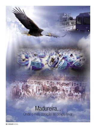 Madureira...

Onde o meu coração se deixou levar
32 ENSAIO GERAL

 