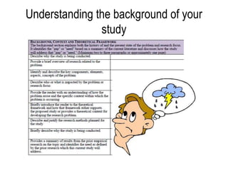Understanding the background of your
study
 