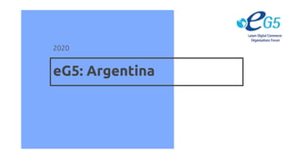 eG5: Argentina
2020
 