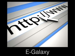 E-Galaxy 