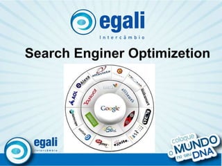 . Search Enginer Optimizetion 