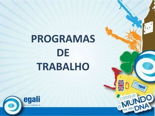 PROGRAMAS DE TRABALHO 