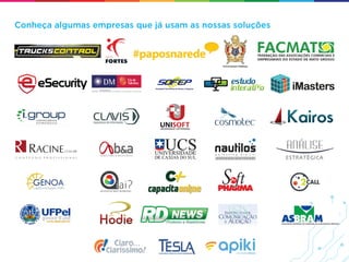 Conheça algumas empresas que já usam as nossas soluções
 