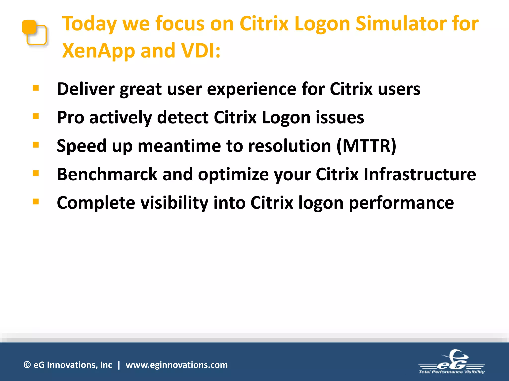 eG Enterprise Logon Simulator for Citrix XenApp & XenDesktop | PPT