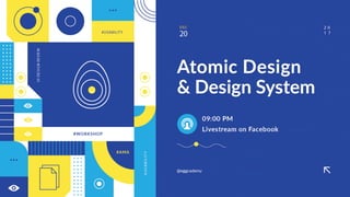 Design System & Atomic Design