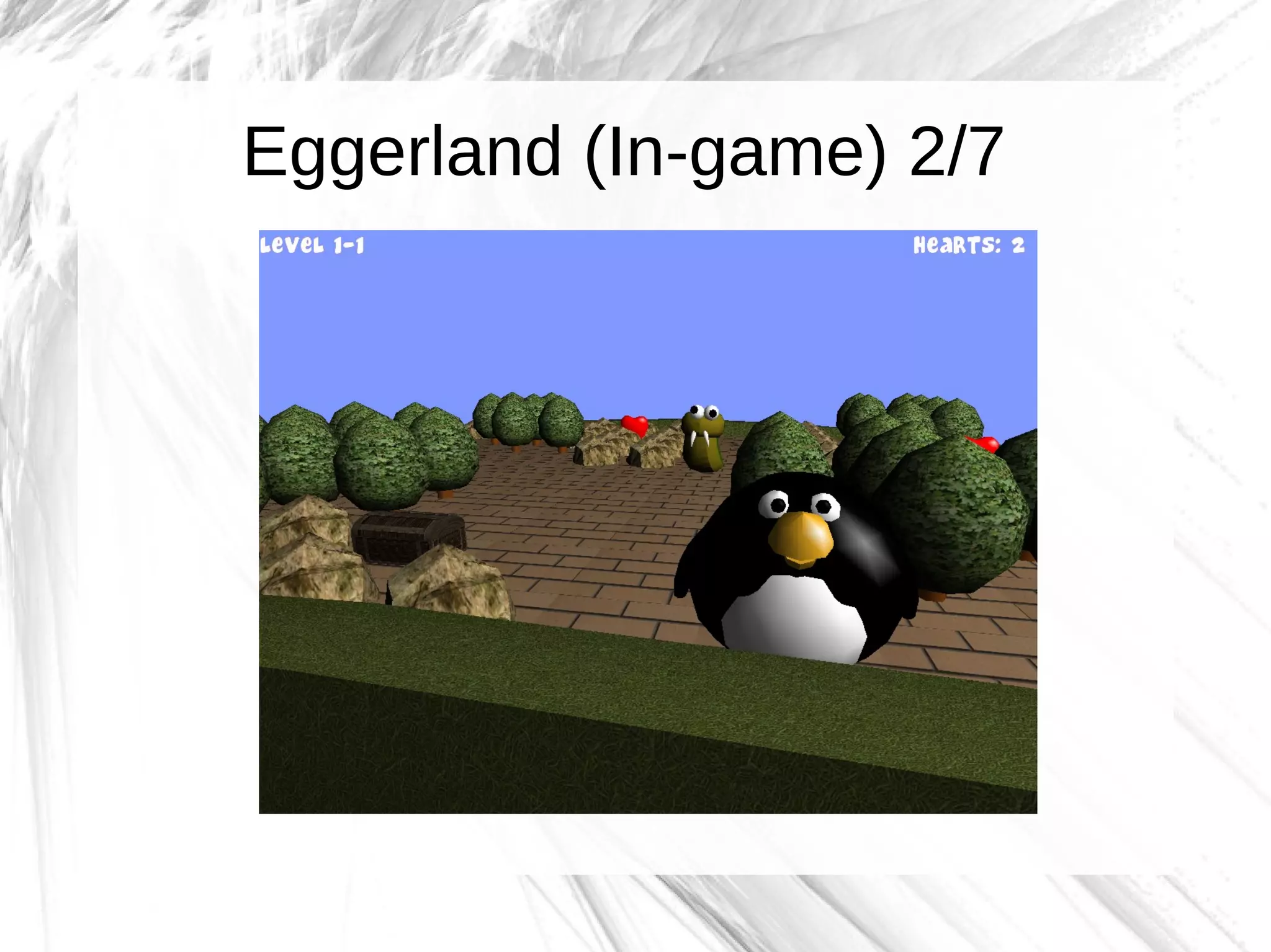 Eggerland (In-game) 2/7
 
