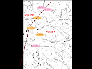 DR Congo




           UGANDA
 