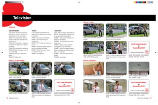 Television
                                                                                                                          SPOT #2: “STEAL”


   SYNOPSIS

   “EX-BOYFRIEND”                         “STEAL”                                 “BATHTUB”
   A girl breaks up with her boyfriend    A girl is talking on the phone and      A guy showers upstairs and ﬂoods the
   because she is having an affair. He    leaves her car unlocked to put money    bathtub, leaving a leak dripping down
   takes things into his own hands.       in the meter.                           to the apartment ceiling below.
   FRAME 1: Ex-boyfriend is about to      FRAME 1: Girl chats on the phone.       FRAME 1: Guy upstairs showers and       JANE: (CHATTING AWAY ON THE    MUSIC: “GENERATION NOW” BY
   throw a cinder block through his ex-   FRAME 2: Thief spots the girl’s         overﬂows his bathtub.                   PHONE)                         BLACK EYED PEAS BEGINS
   girlfriend’s car.                      unlocked car.                           FRAME 2: The ceiling starts to show
   FRAME 2: Ex-boyfriend is stopped by    FRAME 3: Thief steals her laptop from   water spots.
   the State Farm agent and a second      her car.                                FRAME 3: Water drips through the                                                                                  STATE FARM INSURANCE
   bystander.                             FRAME 4: State Farm agent stops the     ceiling down to the ﬂoor below.                                                                                            for
   FRAME 3: Ex-boyfriend is restrained.   thief from stealing her laptop.         FRAME 4: State Farm agent prevents                                                                                   Generation NOW
   FRAME 4: State Farm agent rests on     FRAME 5: State Farm agent returns       property damage by holding a bucket
   the cinder block.                      the laptop to the girl.                 below the waterfall.                                                                                             statefarm.com/generationNOW
   FRAME 5: Close-up of State Farm        FRAME 6: Closing shot.                  FRAME 5: State Farm agent holds a
   agent.                                                                         bucket.                                 MUSIC: (FADES TO BACKGROUND)   ALAN: I’m Alan the Agent, and this is   MUSIC: (CRESCENDO TO BEGINNING
   FRAME 6: Closing shot.                                                         FRAME 6: Closing shot.                  JANE: (SHOUTS) My laptop!      State Farm Insurance for Generation     VOLUME AND FADE TO END)
                                                                                                                                                         NOW.
   SPOT #1: “EX-BOYFRIEND”                                                                                                SPOT #3: “BATHTUB”




   JANE: (SHOUTS) Derek! Stop!            MUSIC: “GENERATION NOW” BY                                                      MAN: (SINGING WHILE BATHING)   MUSIC: “GENERATION NOW” BY              MUSIC: (FADES TO BACKGROUND)
   DEREK: YOU CHEATER!                    BLACK EYED PEAS BEGINS                                                                                         BLACK EYED PEAS BEGINS                  GIRL: (SHRIEK) A leak!


                                                                                      STATE FARM INSURANCE                                                                                          STATE FARM INSURANCE
                                                                                               for                                                                                                           for
                                                                                         Generation NOW                                                                                                Generation NOW

                                                                                     statefarm.com/generationNOW                                                                                   statefarm.com/generationNOW

   MUSIC: (FADES TO BACKGROUND)           ALAN: I’m Alan the Agent, and this is   MUSIC: (CRESCENDO TO BEGINNING                                         ALAN: I’m Alan the Agent, and this is   MUSIC: (CRESCENDO TO BEGINNING
                                          State Farm Insurance for Generation     VOLUME AND FADE TO END)                                                State Farm Insurance for Generation     VOLUME AND FADE TO END)
                                          NOW.                                                                                                           NOW.
14 Eggiweg Creative                                                                                                                                                                                             State Farm Campaign 15
 