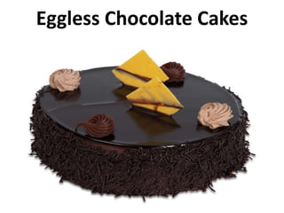 Eggless Chocolate Cakes
 
