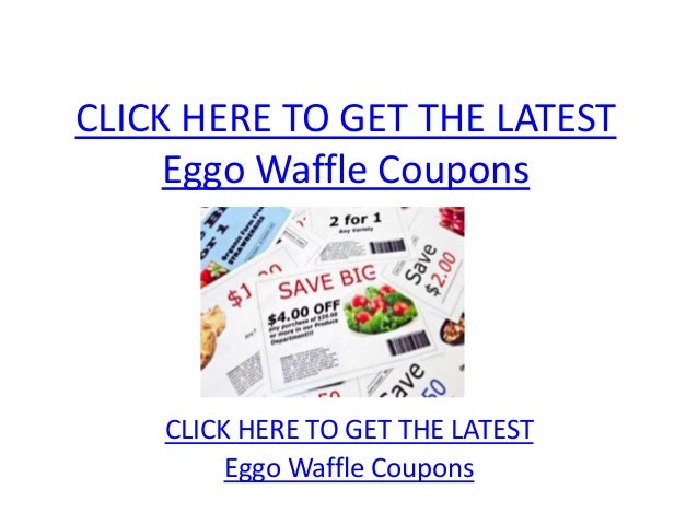 Eggo Waffle Coupons - Printable Eggo Waffle Coupons