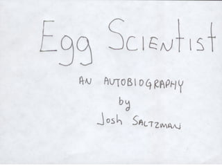 Egg Scientist: An Autobiography