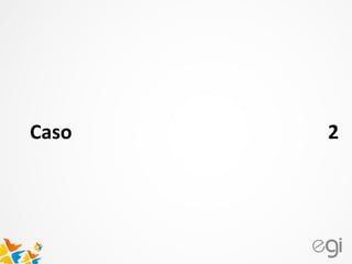 Caso 2
 
