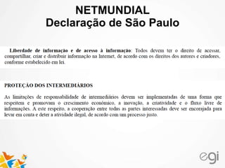 NETMUNDIAL
Declaração de São Paulo
 