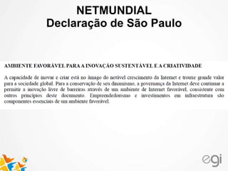 NETMUNDIAL
Declaração de São Paulo
 