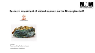 DSM ON THE NORWEGIAN EXTENDED CONTINENTAL SHELF – SECURING CRITICAL ...