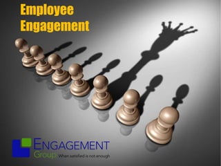 Employee
Engagement
 