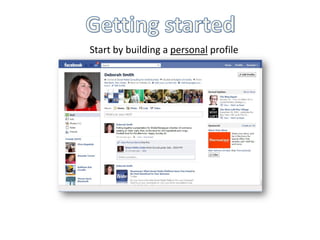 Start by building a personal profile
 