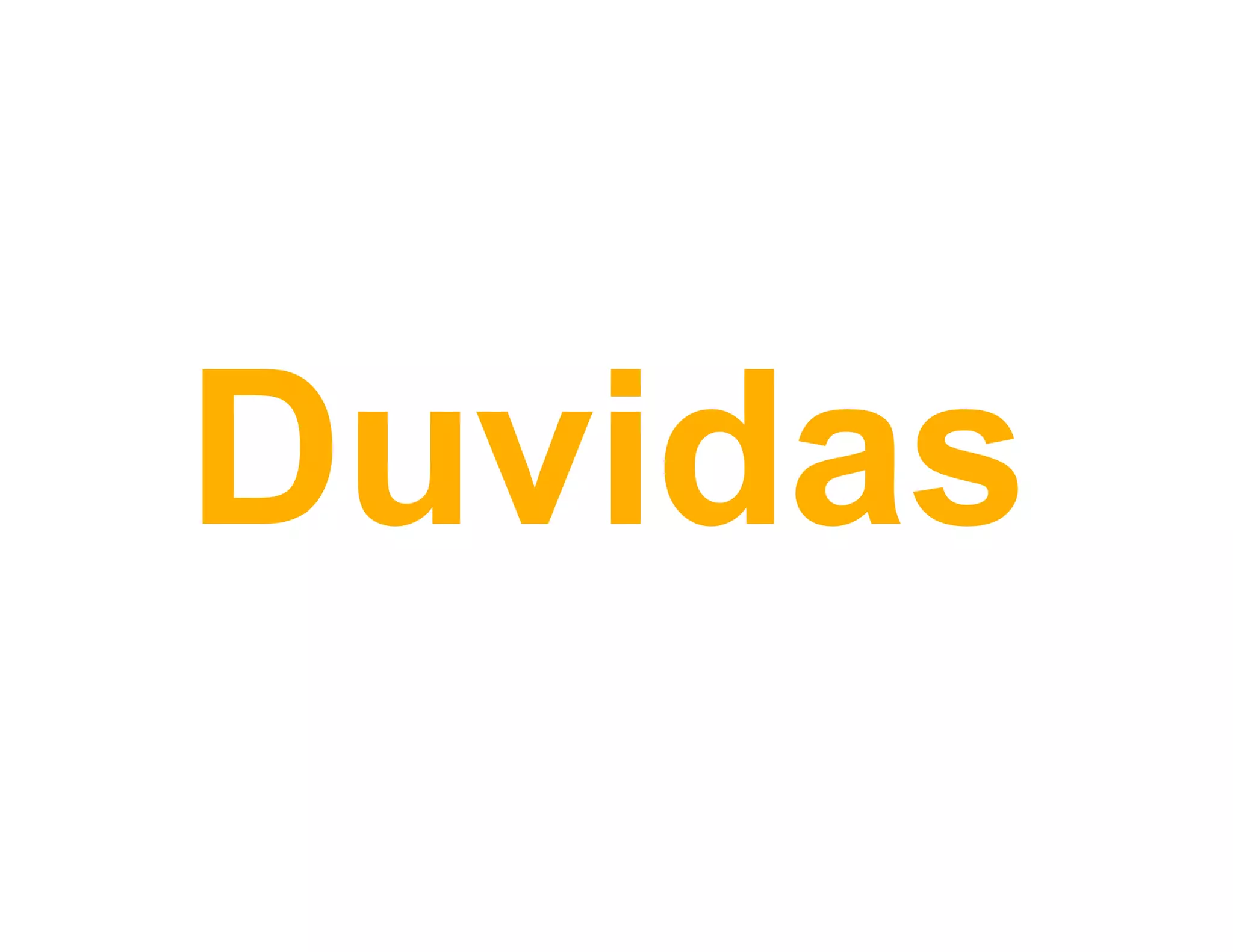 Duvidas
 