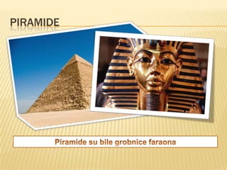 PIRAMIDE

 