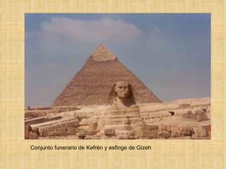 Conjunto funerario de Kefrén y esfinge de Gizeh 