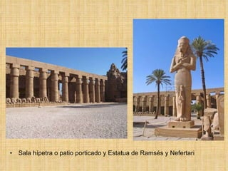 Sala hípetra o patio porticado y Estatua de Ramsés y Nefertari 