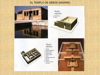 EL TEMPLO DE DEBOD (MADRID) 