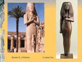 Ramsés II  y Nefertari  La dama Tuy  