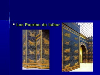    Las Puertas de Isthar
 