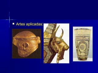    Artes aplicadas:
 