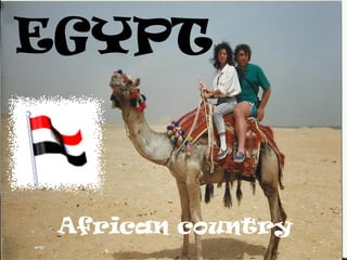 EGYPT African country 