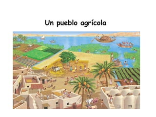 Un pueblo agrícola 