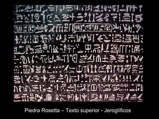 Piedra Rosetta – Texto superior - Jeroglíficos 