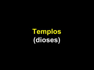 Templos (dioses) 