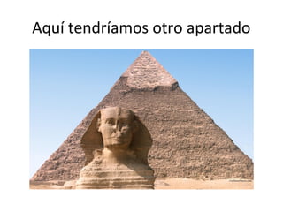 Aquí tendríamos otro apartado