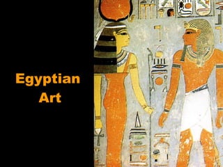 Egyptian  Art 