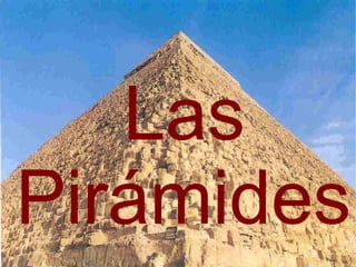 Las Pirámides 